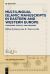 Multilingual Islamic Manuscripts in Eastern and Western Europe : Languages, Scripts, and Messages
