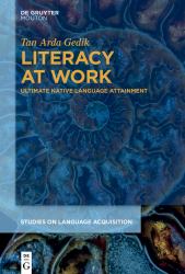 Literacy at Work : Ultimate Native Language Attainment