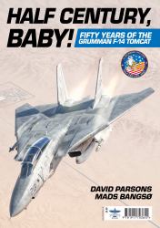 Half Century Baby! : Fifty years of the Grumman F-14 Tomcat