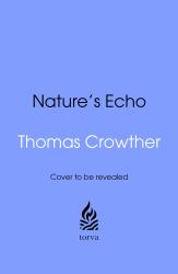 Nature's Echo : How Ecosystems Heal
