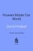 How Flowers Made Our World : The Story of Nature's Revolutionaries