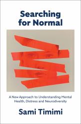 Searching for Normal : A New Approach to Understanding Distress and Neurodiversity