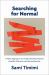 Searching for Normal : A New Approach to Understanding Distress and Neurodiversity