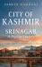 City of Kashmir : Srinagar, a Popular History