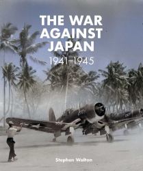 The War Against Japan: 1941 -1945