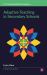 Adaptive Teaching in Secondary Schools