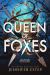 Queen of Foxes Queen of Foxes