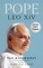Pope Leo XIV : The Definitive Biography
