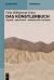 Das Künstlerbuch : Theorie - Geschichte - Materialität - Methode