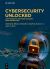 Cybersecurity Unlocked : Cryptography, Network Security, Data Protection