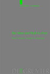 She Must and Shall Go Free : Paul's Isaianic Gospel in Galatians