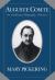 Auguste Comte: Volume 1 Auguste Comte: Volume 1