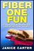 Fiber One Fun : 25 Quick, Healthy, and Delicious Fiber Recipes Ready in a Jiffy