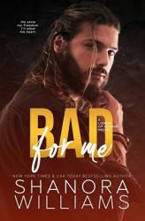 Bad for Me : A Lords of Chaos Novel