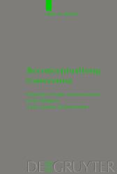 Reconceptualising Conversion : Patronage, Loyalty, and Conversion in the Religions of the Ancient Mediterranean