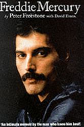 Freddie Mercury : An Intimate Memoir by the Man Who Knew Him Best