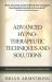 Advanced Hypno-Therapeutic Techniques and Solutions