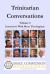 Trinitarian Conversations Volume 2 : Interviews with More Theologians