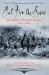 Out Flew the Sabres : The Battle of Brandy Station, June 9 1863