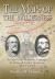 The Maps of the Wilderness : An Atlas of the Wilderness Campaign, Including All Cavalry Operations, May 2-6 1864