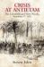 Crisis at Antietam : The Cornfield and West Woods, September 17 1862