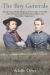 The Boy Generals : George Custer, Wesley Merritt, and the Cavalry of the Army of the Potomac, from the Shenandoah Valley to the Surrender at Appomattox