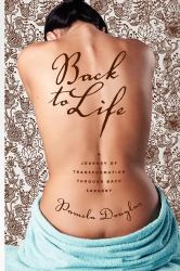 Back to Life : A Journey of Transformation through Back Surgery