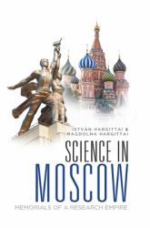Moscow Scientific: Memorials of a Research Empire