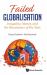 Failed Globalisation : Inequality, Money, and the Renaissance of the State