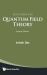 Lectures on Quantum Field Theory