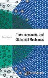 Thermodynamics and Statistical Mechanihb : Thermodynamics and Statistical Mechanics