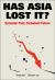 Has Asia Lost It? : Dynamic Past, Turbulent Future