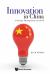 Innovation in China : A Strategic Management Casebook