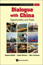 Dialogue with China : Opportunities and Risks