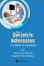 Geriatric Admission Handbook Hospitali : Geriatric Admission, the: a Handbook for Hospitalists