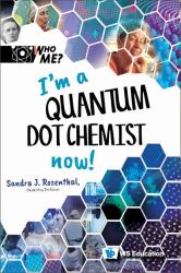 I'm a Quantum Dot Chemist Now! Hb : Im a Quantum Dot Chemist Now!