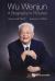 Wu Wenjun : A Biography in Pictures