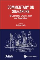 Commentary on Singapore Economy Enviro : Commentary on Singapore: Economy, Environment and Population
