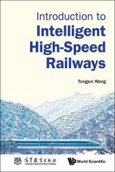 Introduction Intelligent High-Speed Rahb : Introduction to Intelligent High-Speed Railways