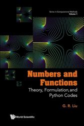 Numbers and Functions : Theory, Formulation and Python Codes