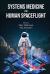 Systems Medicine for Human Spaceflight Systems Medicine for Human Spaceflight