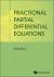 Fractional Partial Differential Equations