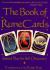 The Book of Rune Cards : Sacred Play for Self-Discovery