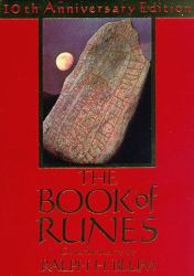 The Book of Runes : A Compass for Navigating in Turbulent Times