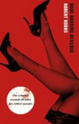 Rude, Rousing, Revenge