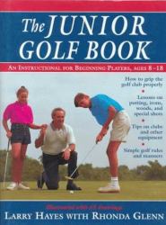 The Junior Golf Book : An Instructional for Beginning Players, Ages 8-18