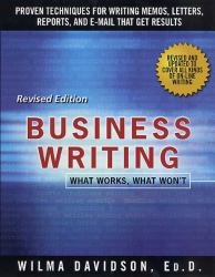 Business Writing : What Works, What Won't