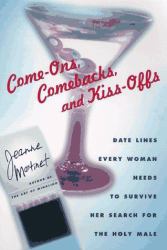 Come-Ons, Comebacks and Kiss-Offs