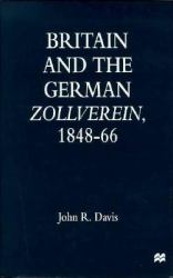 Britain and the German Zollverein, 1848-66
