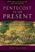 From Pentecost to the Present : Reformations and Awakenings: the Enduring Work of the Holy Spirit in the Church